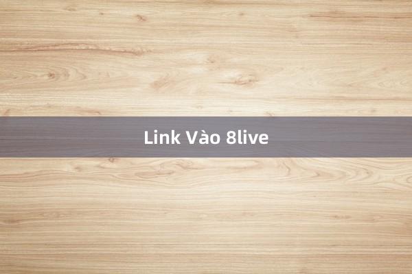 Link Vào 8live