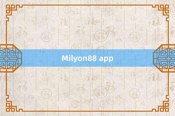 Milyon88 app