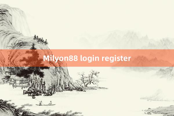 Milyon88 login register