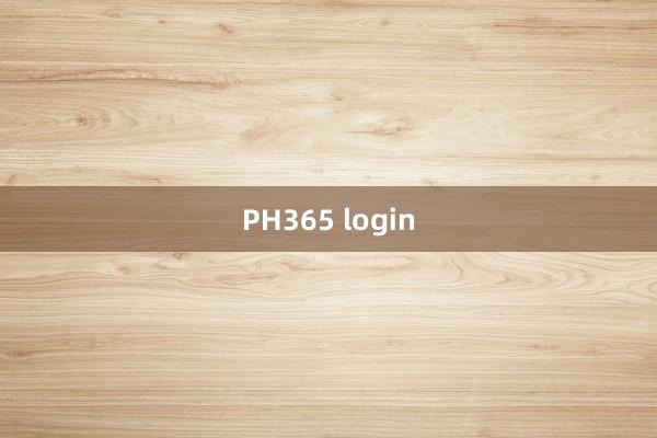 PH365 login