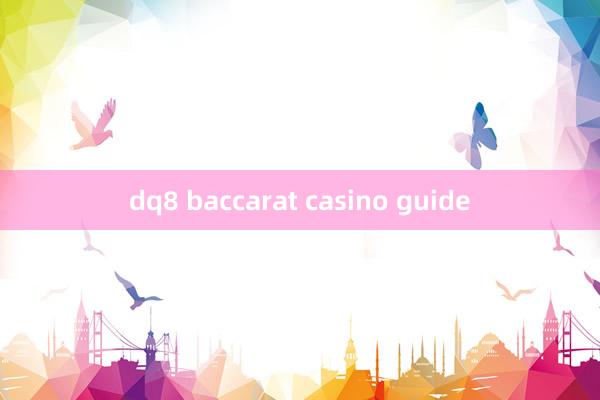 dq8 baccarat casino guide