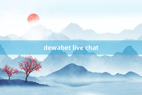 dewabet live chat