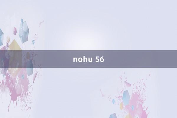 nohu 56