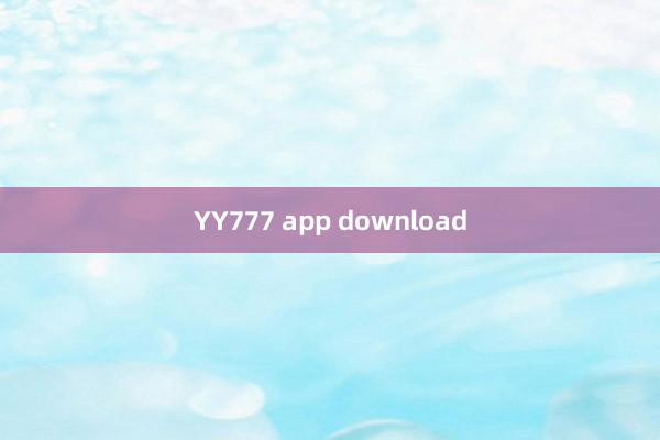 YY777 app download