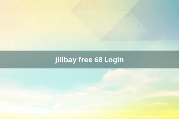 Jilibay free 68 Login